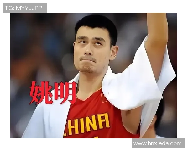 山东男篮姚明的篮球传奇之路与中国篮球未来的展望 山东男篮姚明的篮球传奇之路与中国篮球未来的展望