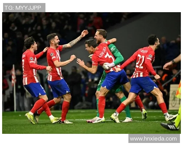 马竞友谊赛大胜切尔西点球大战瞬间引发全场热烈反响 马竞友谊赛大胜切尔西点球大战瞬间引发全场热烈反响